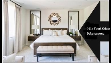 9 Şık Yatak Odası Dekorasyonu Modeli