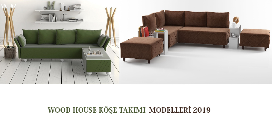 Wood House Köşe Takımı Modelleri 2019